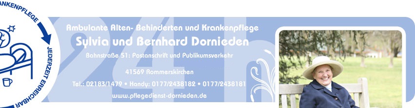Pflegedienst Dornieden, Bahnstraße 17, Bahnstraße 51• 41569 Rommerskirchen,  Tel.: 02183/1479 • Handy: 0711/2438181 • 0711/2438182